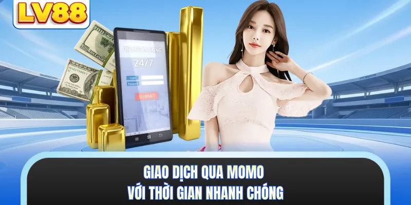 Giao dịch qua Momo với thời gian nhanh chóng