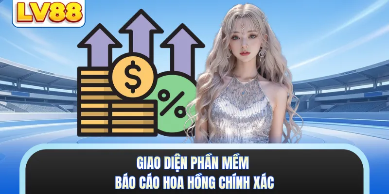 Giao diện phần mềm báo cáo hoa hồng chính xác